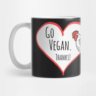 GO VEGAN. THANKS! HEN IN HEART Mug